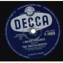 The Southlanders - Peanuts / I Never Dreamed