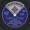 Adalbert Lutter mit seinem großen Tanz-Orchester - Luxemburg-Walzer / Puppen-Walzer