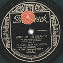 Colonial Club Orchestra  - Song Of The Islands /...