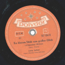Lonny Kellner - Die Liebe, der Frühling , der Wein / Ein kleines Stück vom großen Glück