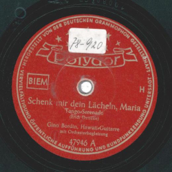 Gino Bordin - Schenk mir dein Lächeln, Maria / Melodia