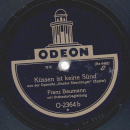 Franz Baumann - Wie mein Ahnerl zwanzig Jahr / Küssen ist keine Sünde