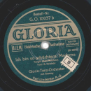 Gloria-Tanz-Orchester - Nach dem letzten Tango bring ich dich nach Haus, mein Schatz / Ich bin so schüchtern, Madame
