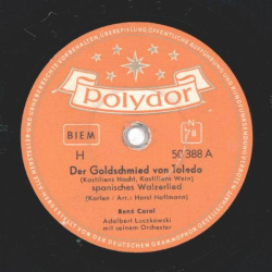 René Carol - Der Goldschmied von Toledo / Laß mich nicht zu lang allein