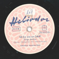 Valentinos Hawaiian-Band - Ich bin wie ein Schiff / Sie...