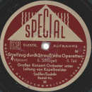 Großes Konzert Orchester - Streifzug durch Strauß´sche Operetten 1. Teil / 2. Teil