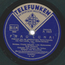Friedel Schuster, Lotte Werkmeister, Erich Poremski - Frau Luna 1. Teil / 2. Teil