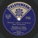 Barnabas von Géczy - Rosen aus dem Süden / Immer oder nimmer