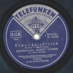 Albert Vossen - Etwas Leichtsinn / Ja, das ist meine Melodie