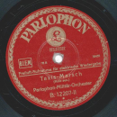 Parlophon-Militär-Orchester - Unsere Garde / Taxis-Marsch