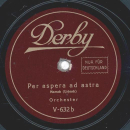 Orchester  - Feuert los ! / Per aspera ad astra