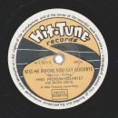 Mike Pedicin Quartet  - It´s My Heart To Give / Kiss Me Before You Say Goodbye