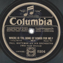 Paul Whiteman - Blue Night / Where is the song of songs for me ?