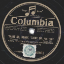 Paul Whiteman - Taint so , honey,  taint so / Chiquita