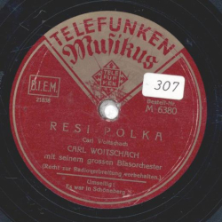 Carl Woitschach mit seinem großen Blasorchester - Resi Polka / Es war in Schöneberg