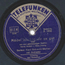 Karl Schmitt-Walter - Das Zauberlied / Mädel ich bin dir so gut