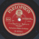 Parlophon-Militär-Orchester - Alte Kameraden-Marsch / Florentiner Marsch