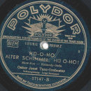 Luigi Bernauer, Oskar Joost - Hü-o-ho, Alter Schimmel, Hü o-ho! / Oh! Muki, Muki, Oh!