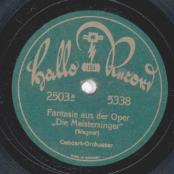 Concert Orchester - Fantasie aus der Oper "Meistersinger " / Pilgerchor aus " Tannenhäuser "
