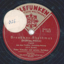 Peter Kreuder mit seinemn Solisten - Broadway Rhythmus / Ich werde nie das Gefühl los