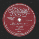 Joe Loco - Way Marie / Don´ t Be That Way