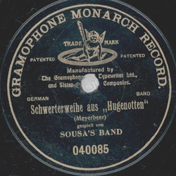 Sousas Band - Overture zu Dichter und Bauer / Schwerterweihe aus  Hugenotte 