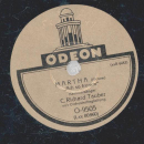 C. Richard Tauber - Martha ( Ach so fromm ) / C. Richard Tauber und Benno Ziegler - Martha ( wie das schnattest, wie das plappert )
