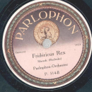 Parlophon Orchester - Treue Waffengefährten / Fridericus Rex