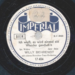 Willy Beherendt - Ich weiß, es wird einmal ein Wunder geschehn / Marita