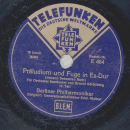 Berliner Philharmoniker: Erich Kleiber - Präludium und Fuge in Es-Dur (2 Records)