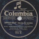 The B.B.C. Wireless Symphony Orchestra - Coppelia Ballet - Entr´acte & Valse / Coppelia Ballet - Prelude and Mazurka