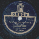 Odeon-Orchester - Karlsruher Schützenmarsch / Feuert...