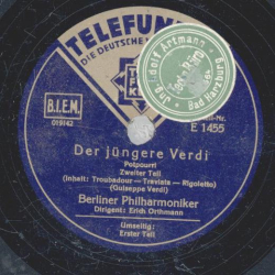 Berliner Philharmoniker: Erich Orthmann - Der jüngere Verdi