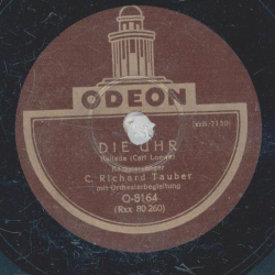 C. Richard Tauber - Die Uhr / Tom der Reimer