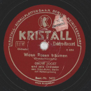 Kristall Künstler Orchester - Du schwarzer Zigeuner /  Oskar Joost - Wenn Rosen träumen