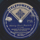 Großes Blas-Orchester, Dirigent: Carl Woitschach - Pepita Marsch / König Karl Marsch