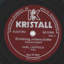 Karl Leopold - Das Tiroler Land / Erzherzog Johann- Jodler