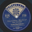 Großes Blasorchester - Wenn wir marschieren / Deutscher Weckruf