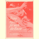 Notenheft / music sheet - Dann blühn für mich...