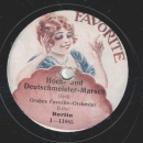 Großes Favorite-Orchester - Deutschmeister Regiments-Marsch / Hoch- und Deutschmeister-Marsch