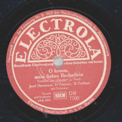 Josef Hermann, H. Tessmer, W.Treffner - I Komm mein liebes Becherlein / Josef Hermann - Schaut her! / Ich bin´s !