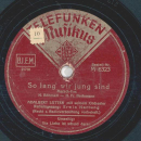 Adalbert Lutter - Die Liebe ist Schuld daran / So lang wir jung sind