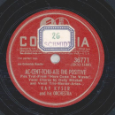 Kay Kyser - Like Someone In Love / Ac-Cent-Tchu-Ate The Positive
