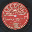 Alfred Cortot - Fantasie in F-Moll, Op.49 / Tarantella in As-Dur, Op. 43 (2 Plattten)