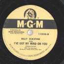 Billy Eckstine - Enchanted Land / I´ve Got My Mind On You