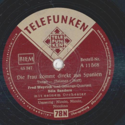 Fred Weyrich und Gesangs-Quartett - Die Frau kommt direkt aus Spanien / Nicolo, Nicolo, Nicolino