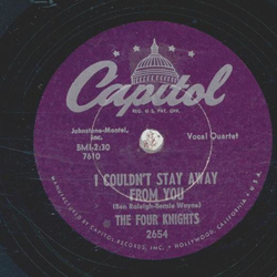 The Four Knights - I Couldn`t Stay Away From You / I Get So Lonely