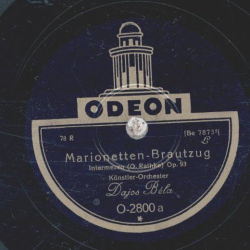 Dajos Béla - Marionetten-Brautzug / Polo-Spiele