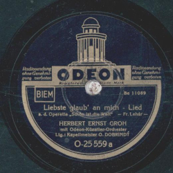 Herbert Ernst Groh - Liebste glaub an mich / Schön ist die Welt