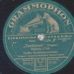 Groes Symphonie-Orchester: Manfred Gurlitt - Tannhuser, Fantasie Teil I und II